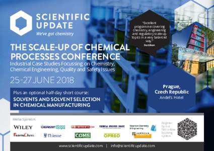 THE SCALE-UP OF CHEMICAL PROCESSES CONFERENCE “Excellent programme covering chemistry, engineering