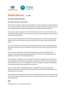 Media	
  Release	
    No.	
  606 For	
  release	
  26	
  November	
  2014	
   KAURAREG	
  CEREMONY	
  CLARKE	
  STREET	
  	
  