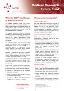 Medical Research Future Fund What the MRFF would mean to Australia’s future  Why now & why Australia?