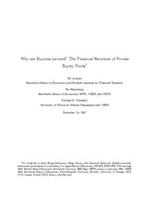 Why are Buyouts Levered? The Financial Structure of Private Equity Funds1 Ulf Axelson Stockholm School of Economics and Swedish Institute for Financial Research Per Strömberg Stockholm School of Economics, SIFR, NBER an