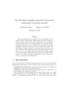 On the finite sample properties of pre-test estimators of spatial models Gianfranco Piras∗ Ingmar R. Prucha†