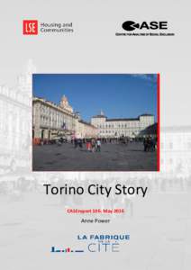 Torino City Story CASEreport 106: May 2016 Anne Power  Contents