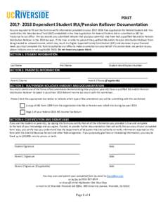 PDISTDependent Student IRA/Pension Rollover Documentation You are required to fill out this form to verify information provided on yourFree Application for Federal Student Aid. You used either the