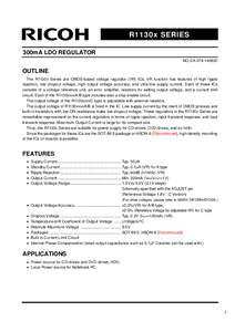 R1130x SERIES 300mA LDO REGULATOR NO.EAOUTLINE The R1130x Series are CMOS-based voltage regulator (VR) ICs. VR function has features of high ripple