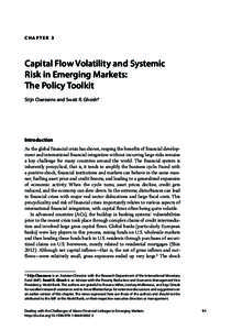 Chapter 3  Capital Flow Volatility and Systemic Risk in Emerging Markets: The Policy Toolkit Stijn Claessens and Swati R. Ghosh*