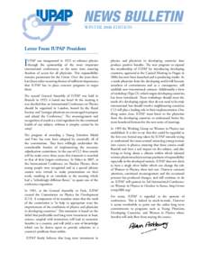 NEWS BULLETIN WINTER 2008 EDITION Letter From IUPAP President  I