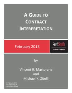 A GUIDE TO CONTRACT INTERPRETATION February 2013 by Vincent R. Martorana