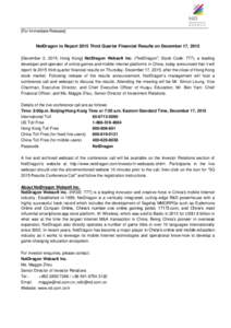 [For Immediate Release]  NetDragon to Report 2015 Third Quarter Financial Results on December 17, 2015 [December 2, 2015, Hong Kong] NetDragon Websoft Inc. (“NetDragon”; Stock Code: 777), a leading developer and oper