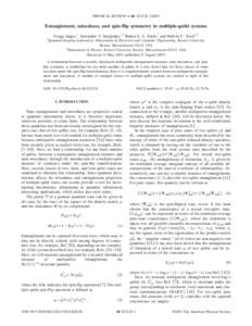 PHYSICAL REVIEW A 68, 022318 共2003兲  Entanglement, mixedness, and spin-flip symmetry in multiple-qubit systems Gregg Jaeger,1 Alexander V. Sergienko,1,2 Bahaa E. A. Saleh,1 and Malvin C. Teich1,2 1
