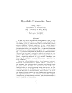 Hyperbolic Conservation Laws Tong Yang** Department of Mathematics City University of Hong Kong December 18, 2000 Abstract