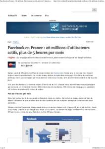 Facebook en France : 26 millions d'utilisateurs actifs, plus de 5 heures par mois