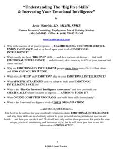 “Understanding The ‘Big Five Skills’ & Increasing Your Emotional Intelligence” by Scott Warrick, JD, MLHR, SPHR Human Resource Consulting, Employment Law & Training Services