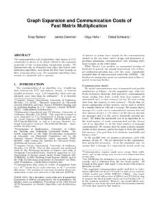 Graph Expansion and Communication Costs of Fast Matrix Multiplication Grey Ballard ∗ James Demmel †