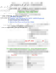 12th ANNUAL WOMEN’S GOLF TOURNAMENT Stamford Golf Club, Stamford, NY Saturday, July 23rd, 2016 8:00 AM Registration 9:00 AM Shotgun Start
