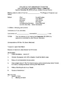ASHLAND NH 150th ANNIVERSARY COMMITTEE   (AKA ASHLAND NH SESQUICENTENNIAL COMMITTEE) Agenda: November 25, 2014 at 6 pm, Ashland Railroad Station