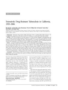 MAJOR ARTICLE  Extensively Drug-Resistant Tuberculosis in California, 1993–2006 Ritu Banerjee,1 Jennifer Allen,2 Janice Westenhouse,2 Peter Oh,2 William Elms,2 Ed Desmond,3 Annette Nitta,4 Sarah Royce,2 and Jennifer Fl