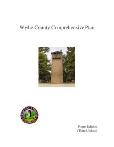 Wythe County Comprehensive Plan  Fourth Edition (Third Update)  Wyt he C ount y C ompr ehens ive P l an