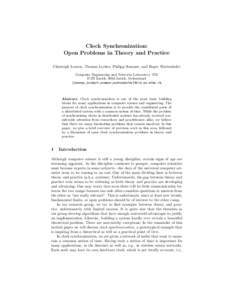 Clock Synchronization: Open Problems in Theory and Practice Christoph Lenzen, Thomas Locher, Philipp Sommer, and Roger Wattenhofer Computer Engineering and Networks Laboratory TIK ETH Zurich, 8092 Zurich, Switzerland {le