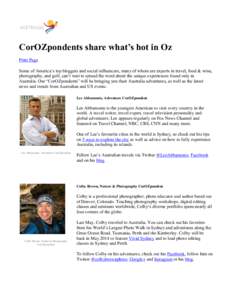 CorOZpondents share what’s hot in Oz Print Page Some of America’s top bloggers and social influencers, many of whom are experts in travel, food & wine, photography, and golf, can’t wait to spread the word about the