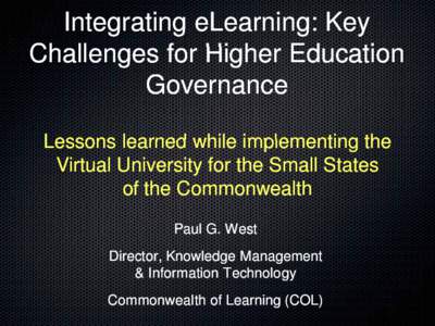 Integrating eLearning: Key Ch ll Challenges ffor Hi Higher h Ed