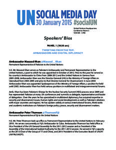United Nations Headquarters Conference Room 3 9:30 AM - 5 PM Speakers’ Bios PANEL 1 (10:30 am)