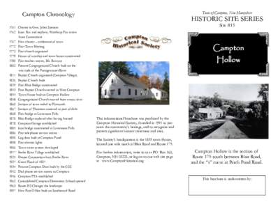 Town of Campton, New Hampshire  Campton Chronology 1761 Charter to Gen. Jabez Spenser 1762 Isaac Fox and nephew, Winthrop Fox arrive from Connecticut