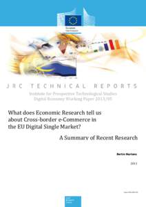 Institute for Prospective Technological Studies Digital Economy Working PaperWhat does Economic Research tell us about Cross-border e-Commerce in the EU Digital Single Market?