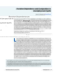 Duration Dependence and Composition in Unemployment Spells James D. Eubanks and David Wiczer This article reviews the evidence for duration dependence in job-finding rates and its implications for the unemployment durati