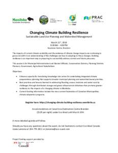 Changing Climate Building Resilience  Sustainable Land Use Planning and Watershed Management March 21st, 2018 8:30AM – 4:00PM