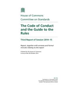 House of Commons Committee on Standards The Code of Conduct and the Guide to the Rules