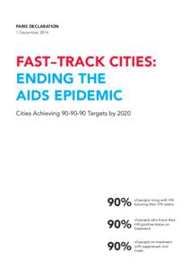 PARIS DECLARATION 1 December 2014 FAST--TRACK CITIES: ENDING THE AIDS EPIDEMIC