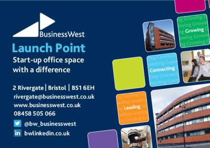 Launch Point Start-up office space with a difference 2 Rivergate Bristol BS1 6EH 