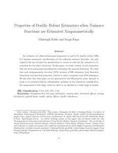 Properties of Doubly Robust Estimators when Nuisance Functions are Estimated Nonparametrically Christoph Rothe and Sergio Firpo Abstract An estimator of a finite-dimensional parameter is said to be doubly robust (DR)