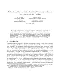 A Dichotomy Theorem for the Resolution Complexity of Random Constraint Satisfaction Problems Siu On Chan∗ Department of EECS UC Berkeley 