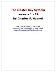 The Master Key System Lessons[removed]by Charles F. Haanel