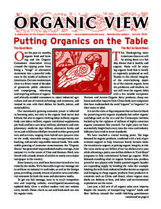 O RG A N I C V I E W A publication of the Organic Consumers Association · www.organicconsumers.org · Membership Update · Autumn 2006 Putting Organics on the Table The Good News