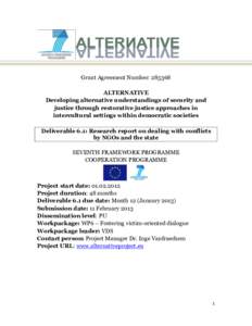 Grant Agreement Number: [removed]ALTERNATIVE Developing alternative understandings of security and justice through restorative justice approaches in intercultural settings within democratic societies Deliverable 6.1: Resea