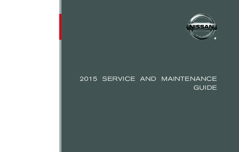 2015 Nissan Service and Maintenance Guide