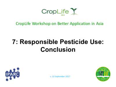 Responsible Pesticide Use: Conclusion Roy Bateman