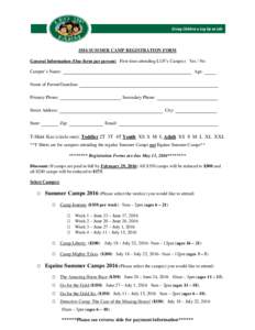 2016 SUMMER CAMP REGISTRATION FORM General Information (One form per person) First time attending LUF’s Camp(s) Yes / No Camper’s Name: Age:
