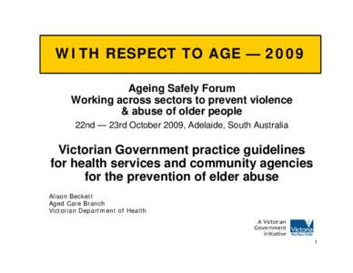 Victorian Department of Human Services  With Respect to Age — 2009