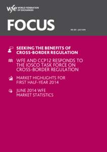 NO 257 – JULY[removed]Seeking the Benefits of Cross-Border Regulation  WFE and CCP12 Responds to
