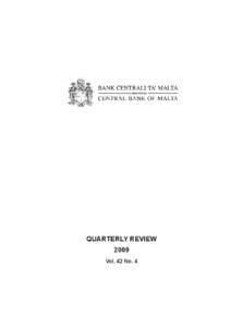 QUARTERLY REVIEW 2009 Vol. 42 No. 4 © Central Bank of Malta, 2009 Address