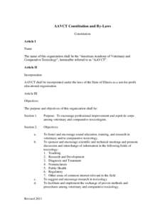 AAVCT Constitution and By-Laws Constitution Article I Name The name of this organization shall be the “American Academy of Veterinary and Comparative Toxicology”, hereinafter referred to as “AAVCT”.