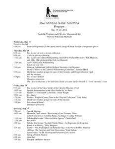 32nd ANNUAL NAGC SEMINAR Program May 19–21, 2016 Norfolk, Virginia, and Chrysler Museum of Art Norfolk Waterside Marriott Wednesday, May 18