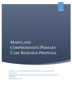 2016  MARYLAND COMPREHENSIVE PRIMARY CARE REDESIGN PROPOSAL