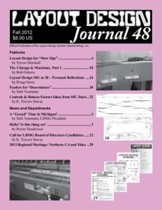Journal 48  Fall 2012 $8.00 US  Official Publication of the Layout Design Special Interest Group, Inc.