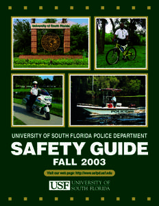 UNIVERSITY OF SOUTH FLORIDA POLICE DEPARTMENT  Visit our web page: http://www.usfpd.usf.edu POLICE DIRECTORY