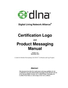 Digital Living Network Alliance®  Certification Logo and  Product Messaging