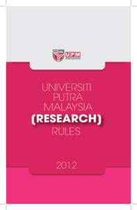 Universiti Putra Malaysia Rules (ResearchRULES
